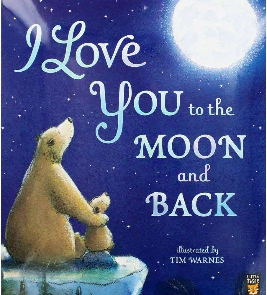 I Love You to the Moon and Back