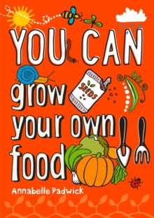 YOU CAN grow your own food