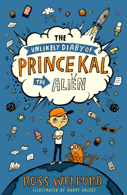 The Unlikely Diary of Prince Kal the Alien by Ross Welford