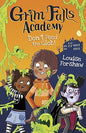 Don't Feed the Glob! Grim Falls Academy