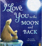 I Love You to the Moon and Back