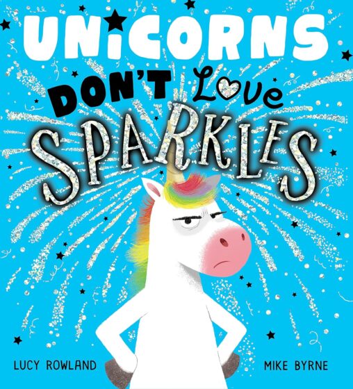 Unicorns Don’t Love Sparkles