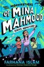 The Misadventures of Mina Mahmood: School Inspectors!