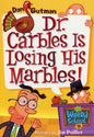 My Weird School : Dr. Carbles Is Losing His Marbles!