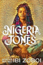 Nigeria Jones : A Novel
