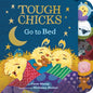 Tough Chicks Go to Bed - Board Book
