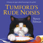Tumford's Rude Noises by Nancy Tillman