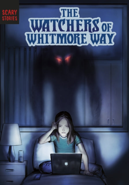 Scary Stories: Watchers of Whitmore Way. AR Level MY 3.5
