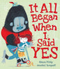 t All Began When I Said Yes