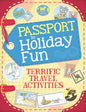 Passport to Holiday Fun : Terrific Travel Activities