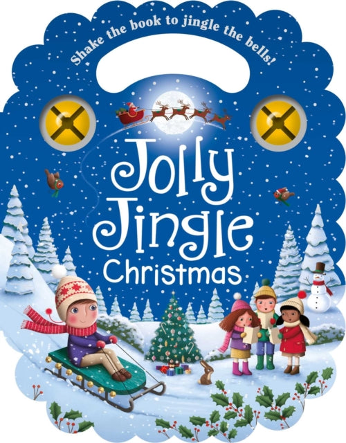 Jolly Jingle Christmas : With Carry Handle and Jingle Bells