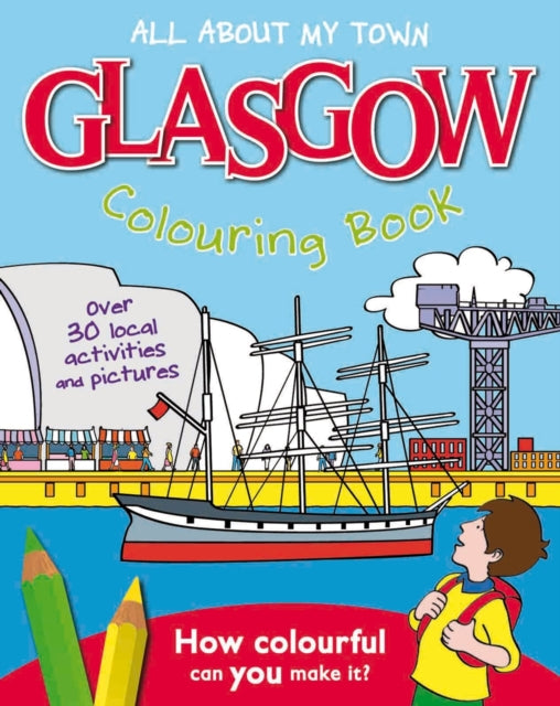 Glasgow : All About My Town - Colouring Book