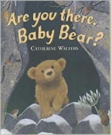 Are You There Baby Bear?