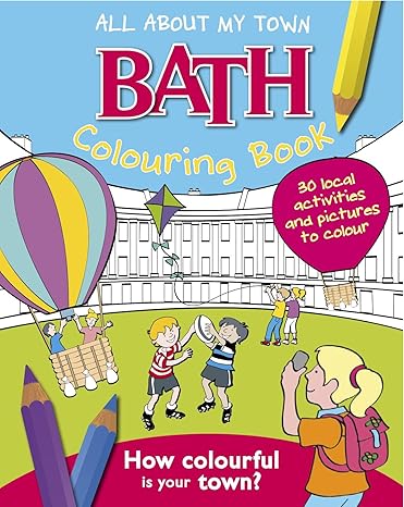 Bath : All About My Town - Colouring Book