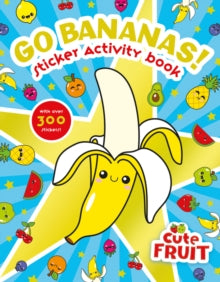 Go Bananas! Sticker Activity Book