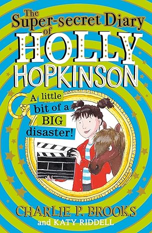 The Super Secret Diary Of Holly Hopkinson