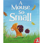 A Mouse So Small