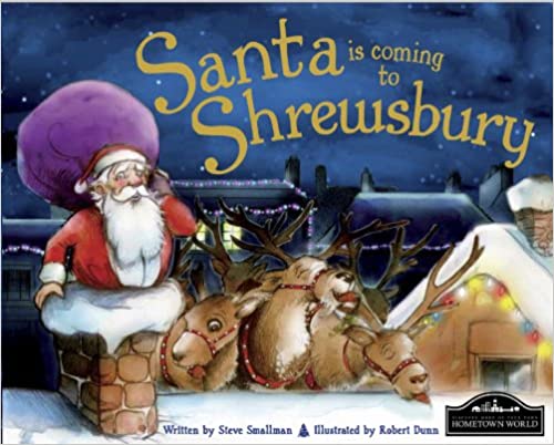 Shrewsbury : Santa is coming to Shrewsbury