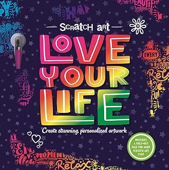 Scratch Art - Love Your Life