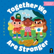 Together We Are Stronger