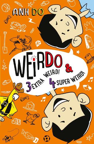 Weirdo 3 & 4: Extra Weird & Super Weird - Two Hilarious Books For the Price of One