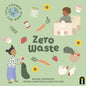 Let's Change The World : Zero Waste