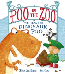 Poo In The Zoo : The Island Of Dinosaur Poo